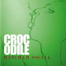 Crocodile - Hatcham Social